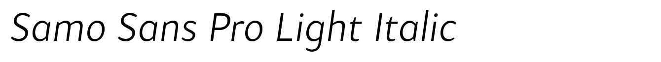 Samo Sans Pro Light Italic